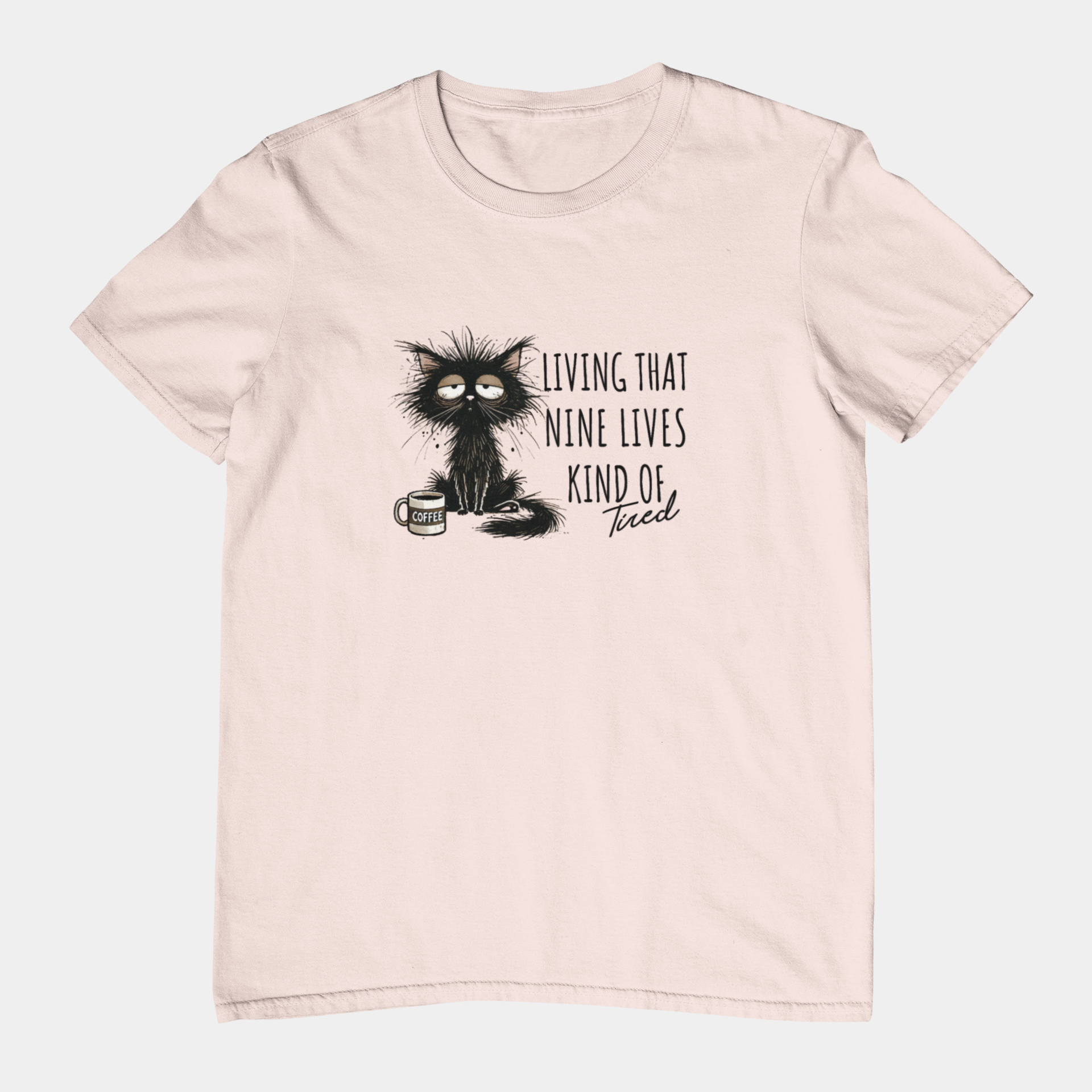 T-Shirt Living That Nine Lives Kind of Tired T-Shirt – Scruffy Cat Graphic Tee