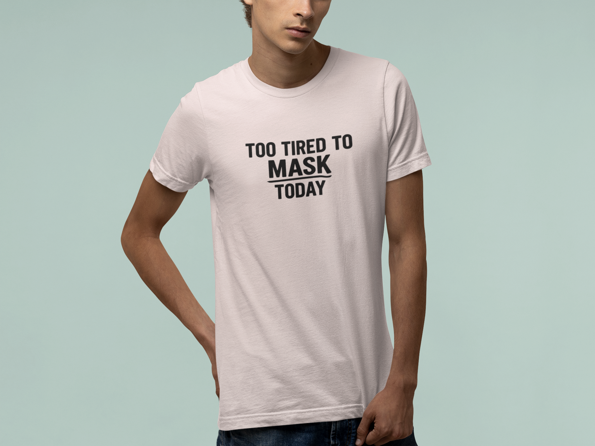 T-Shirt TOO TIRED TO MASK TODAY Shirt – Autism Awareness Graphic Tee