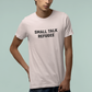 T-Shirt SMALL TALK REFUGEE Shirt – Funny Introvert Minimalist Graphic Tee