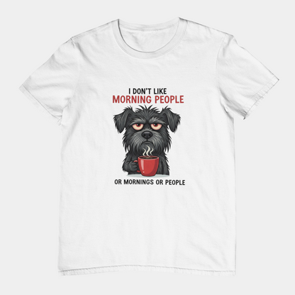 T-Shirt I Don’t Like Morning People Dog Shirt – Funny Coffee T-Shirt