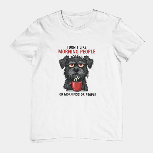 T-Shirt I Don’t Like Morning People Dog Shirt – Funny Coffee T-Shirt