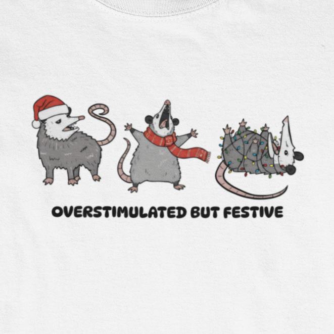 T-Shirt Overstimulated but Festive - Funny Introvert Christmas Shirt Opossum